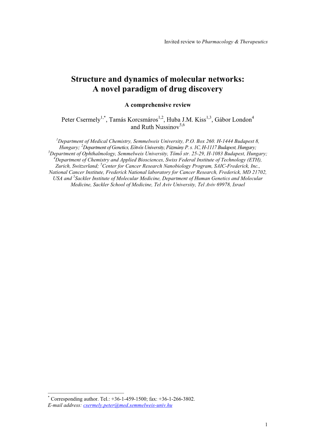 Structure and Dynamics of Molecular Networks: a Novel Paradigm of Drug Discovery