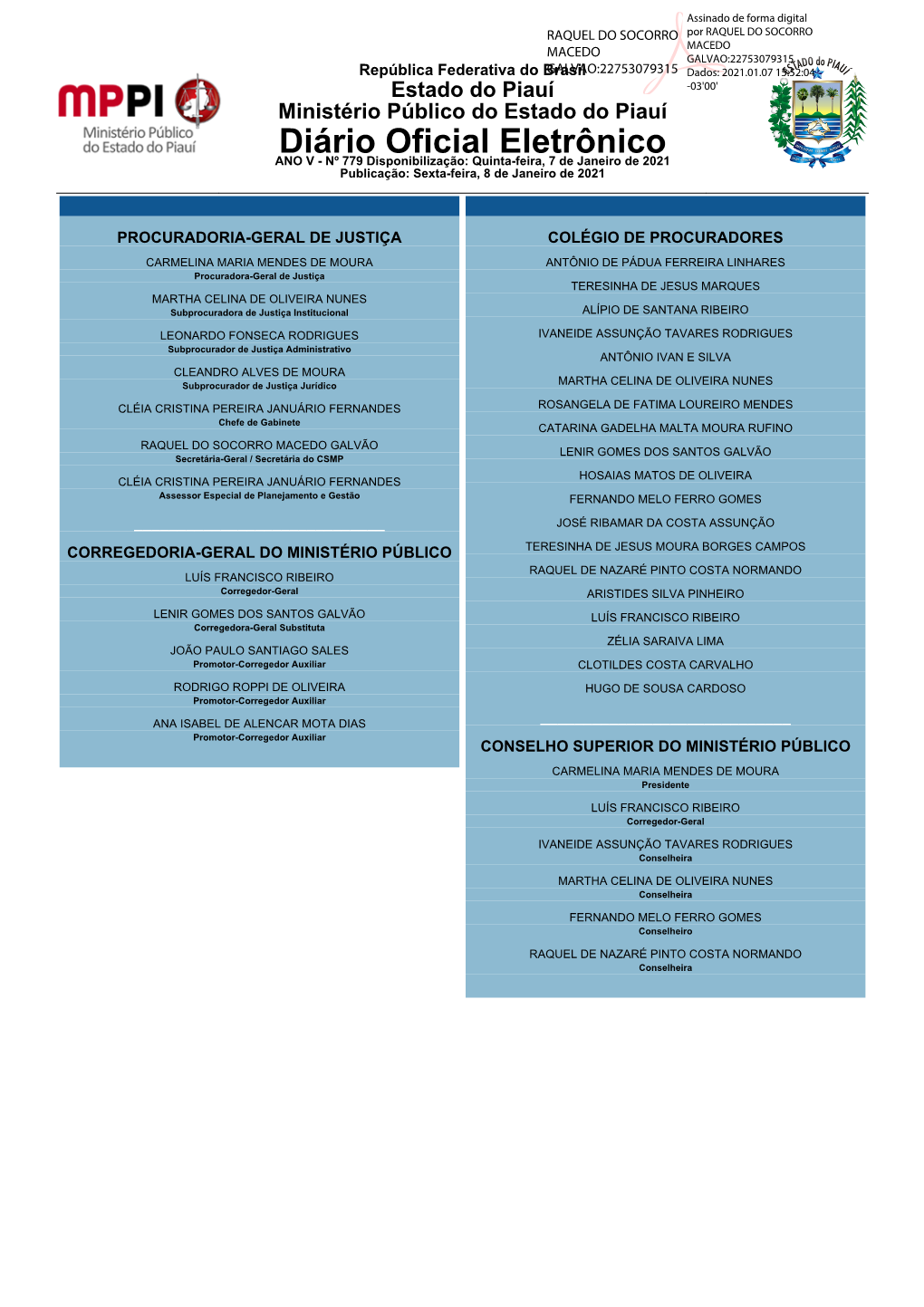 Diário Oficial Eletrônico ANO V - Nº 779 Disponibilização: Quinta-Feira, 7 De Janeiro De 2021 Publicação: Sexta-Feira, 8 De Janeiro De 2021