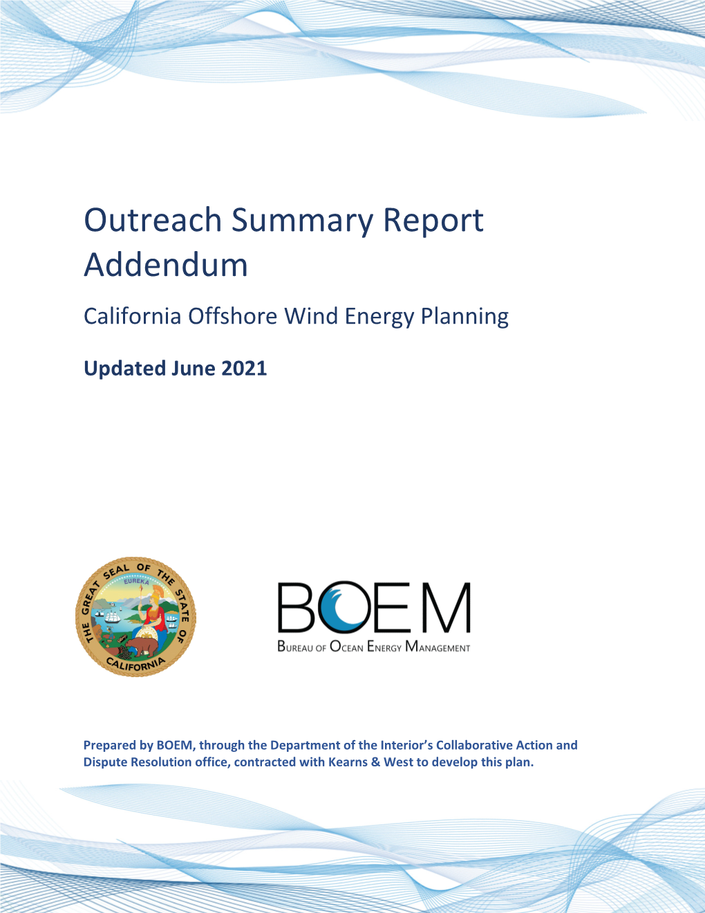 Outreach Summary Report Addendum: California Offshore Wind Energy Planning 1 | Page