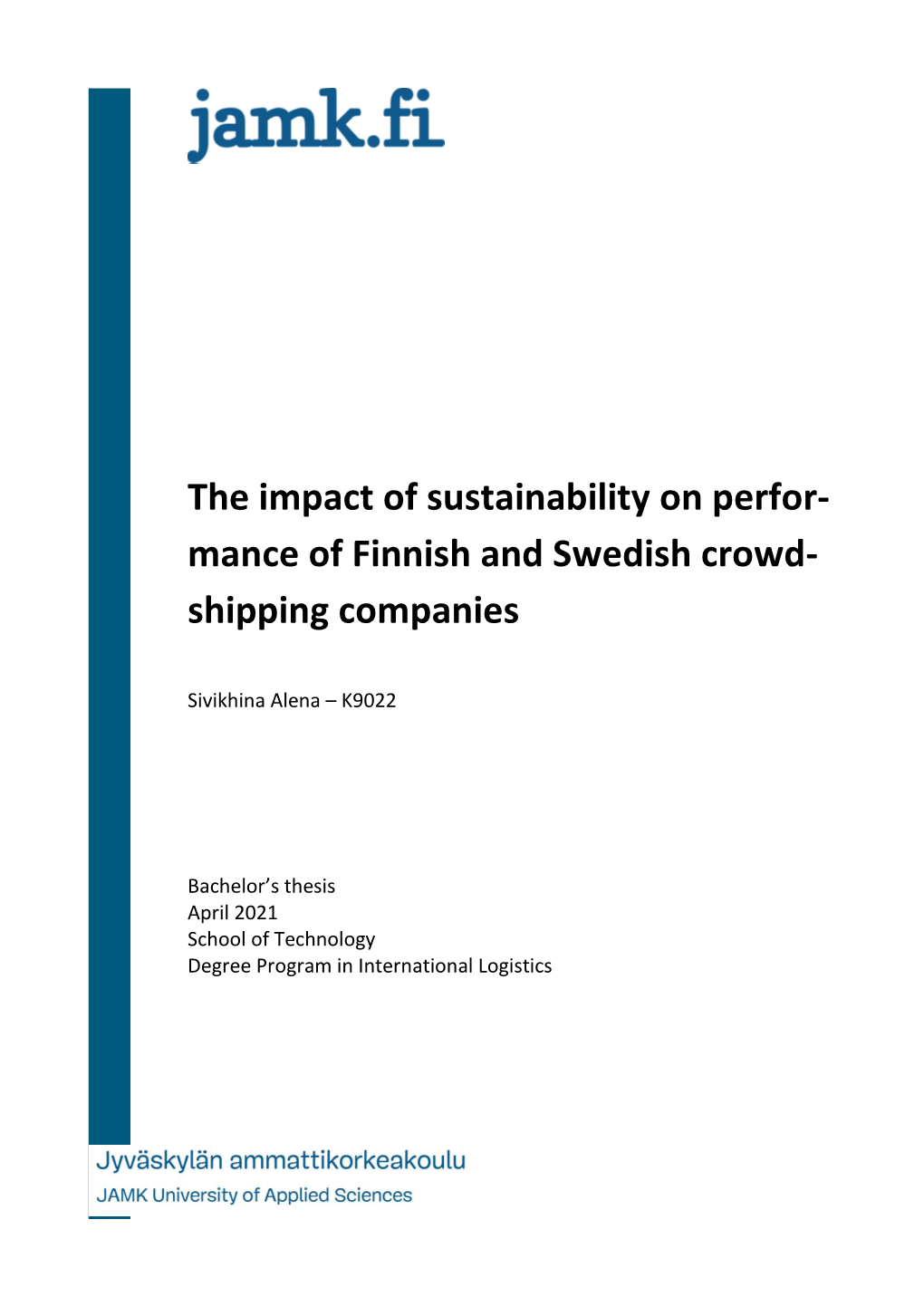 The Impact of Sustainability on Perfor- Mance of Finnish and Swedish Crowd- Shipping Companies