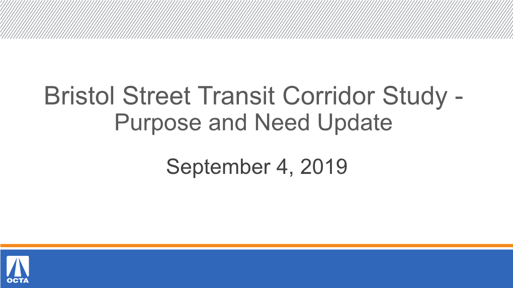 Bristol Street Transit Corridor Study - Purpose and Need Update
