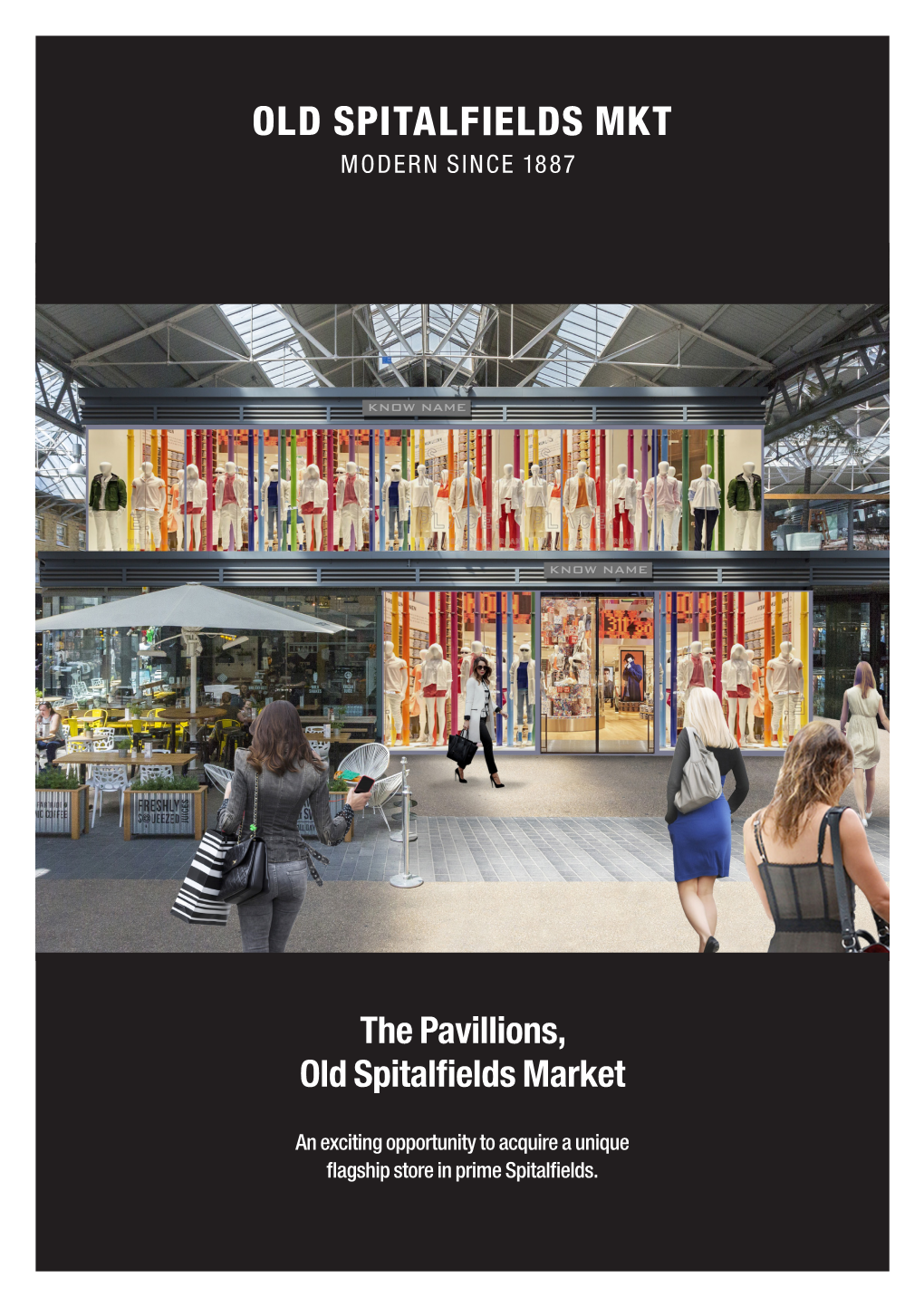 The Pavillions, Old Spitalfields Market