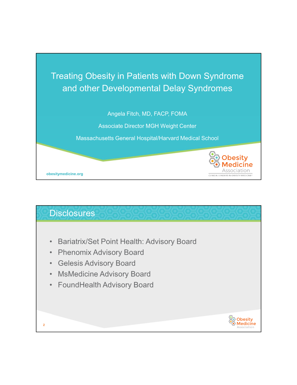 Treating Obesity in Patients with Down Syndrome and Other Developmental Delay Syndromes Disclosures