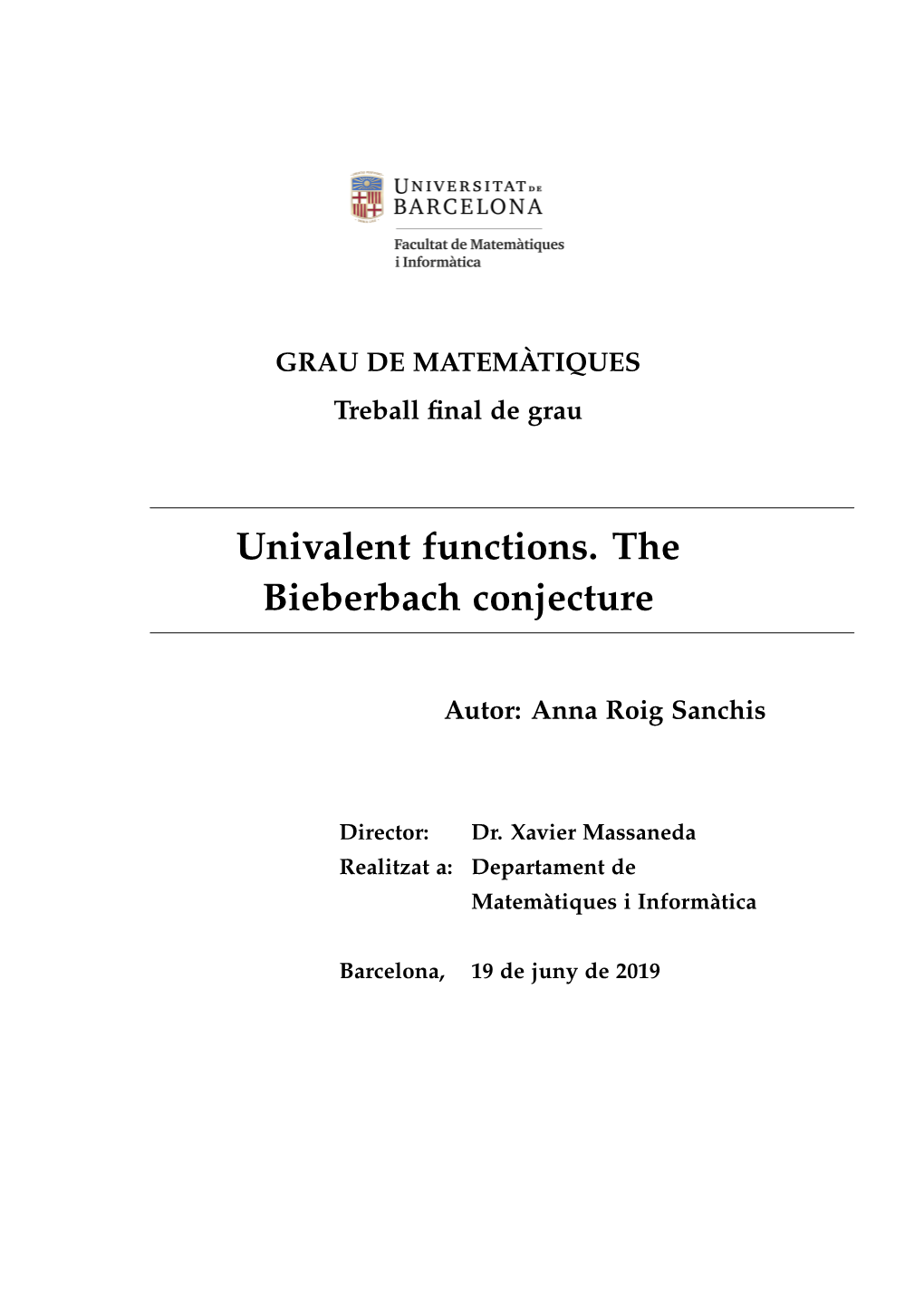 Univalent Functions. the Bieberbach Conjecture