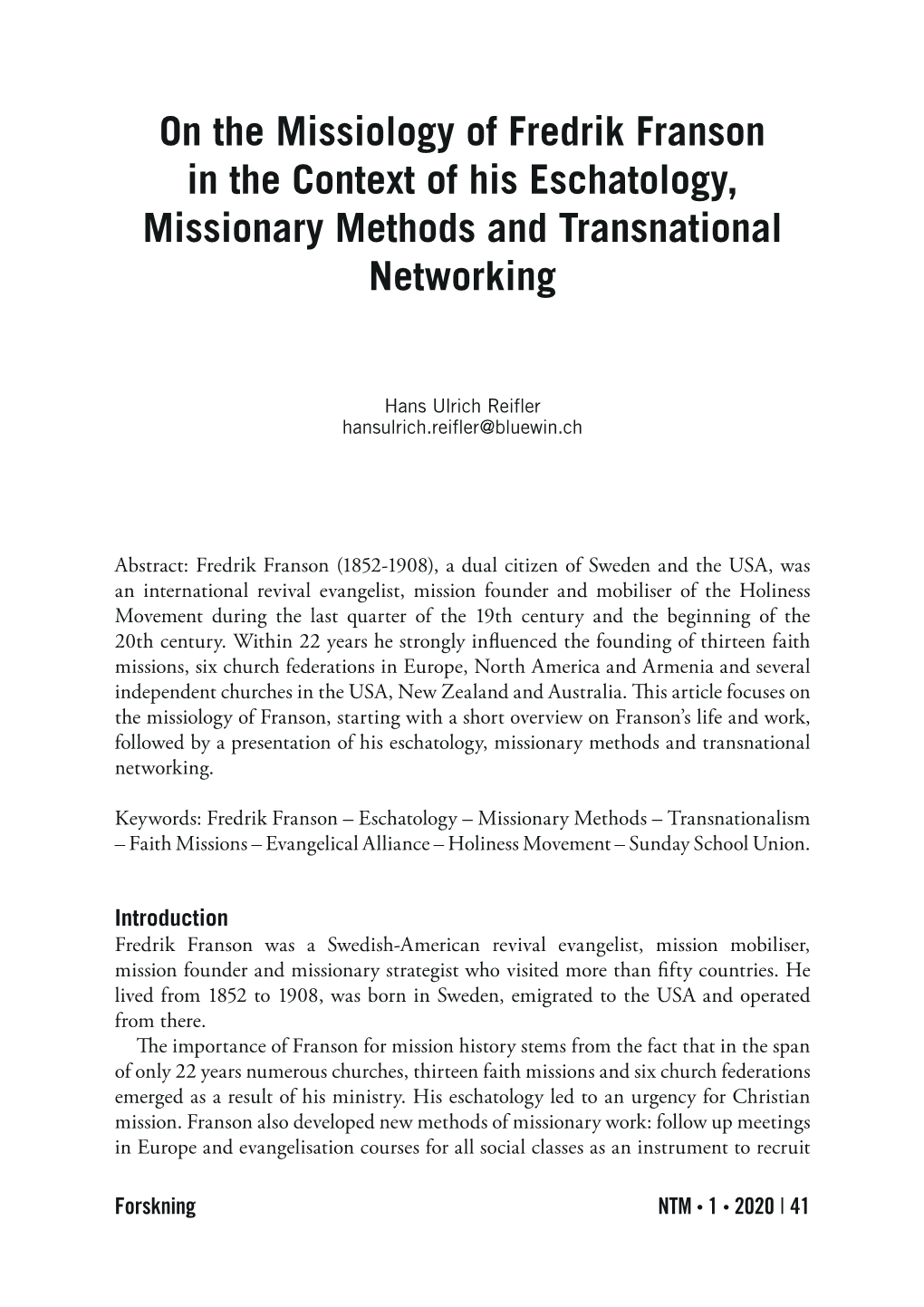 On the Missiology of Fredrik Franson in the Context of His Eschatology, Missionary Methods and Transnational Networking