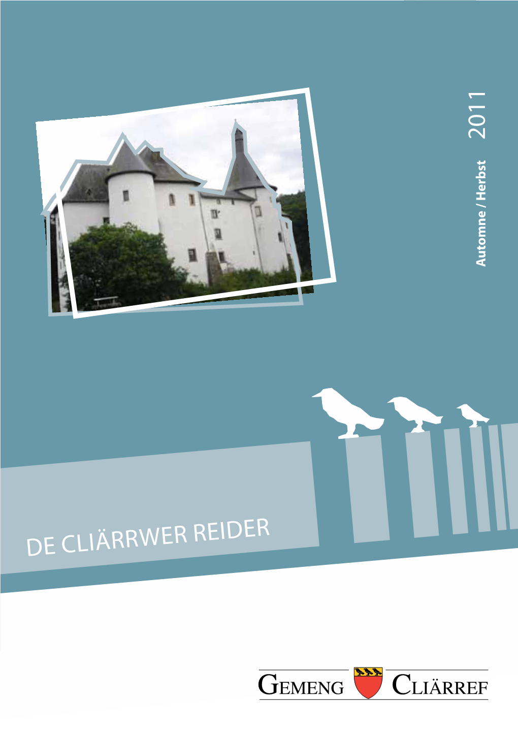 De Cliärrwer Reider 2011