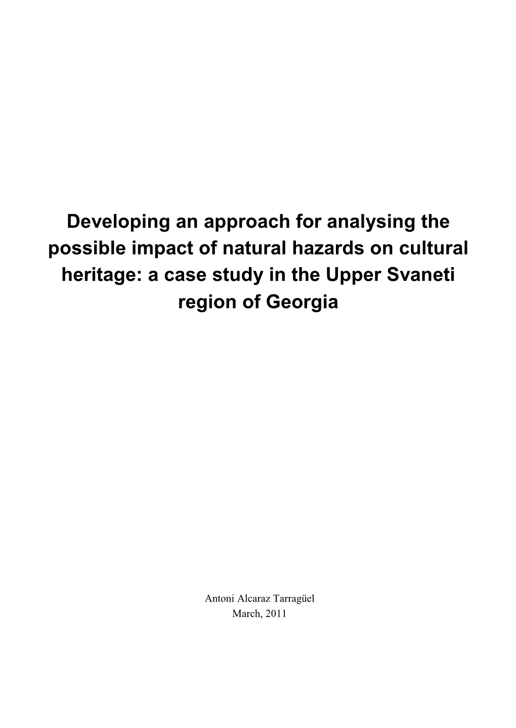 Developing an Approach for Analysing the Possible Impact of Natural Hazards on Cultural Heritage: a Case Study in the Upper Svaneti Region of Georgia