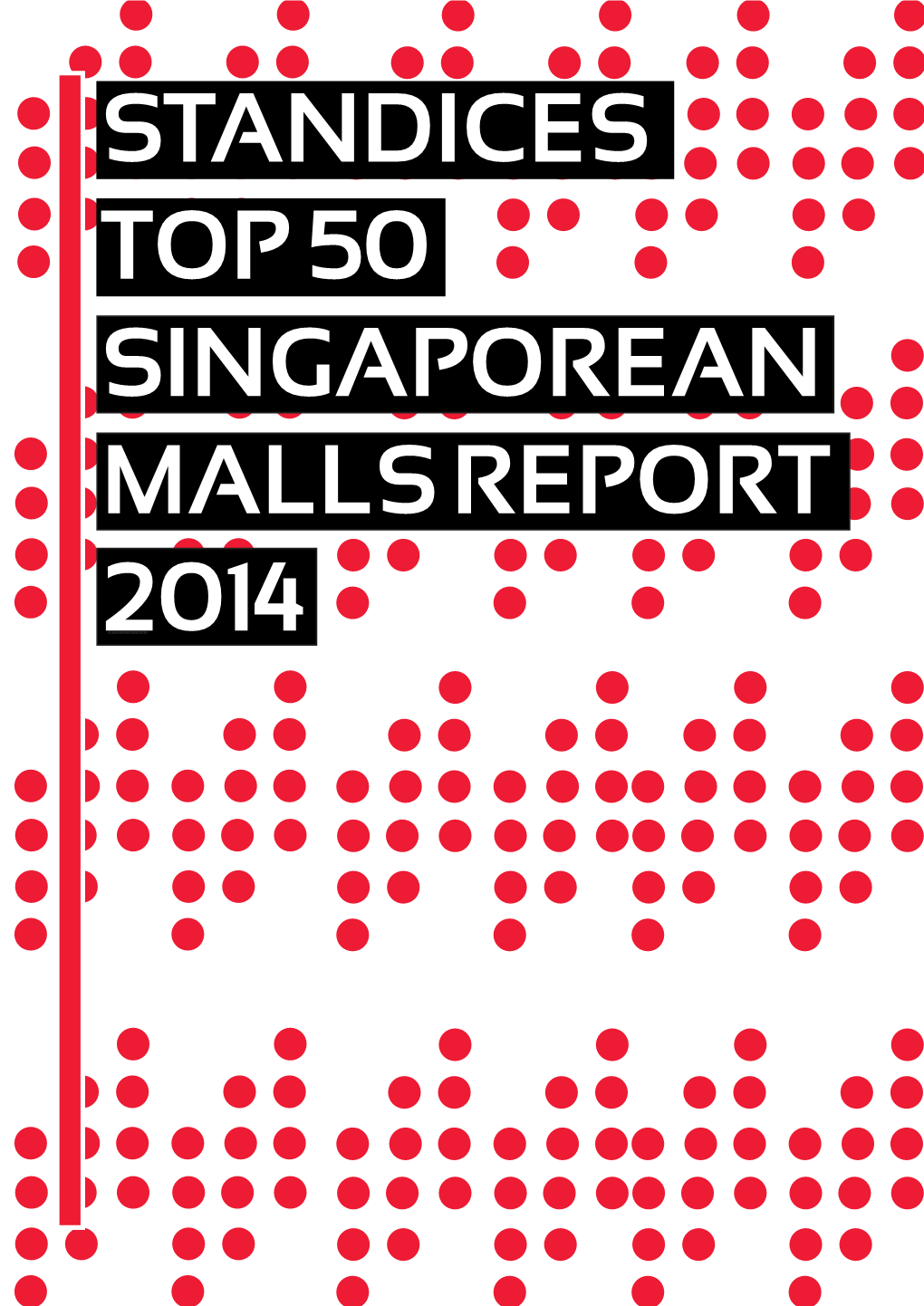 Standices Top 50 Singaporean Malls Report 2014 OVERALL RANKING for TOP 50 MALLS in SINGAPORE Q4 (October 2014 to December 2014)