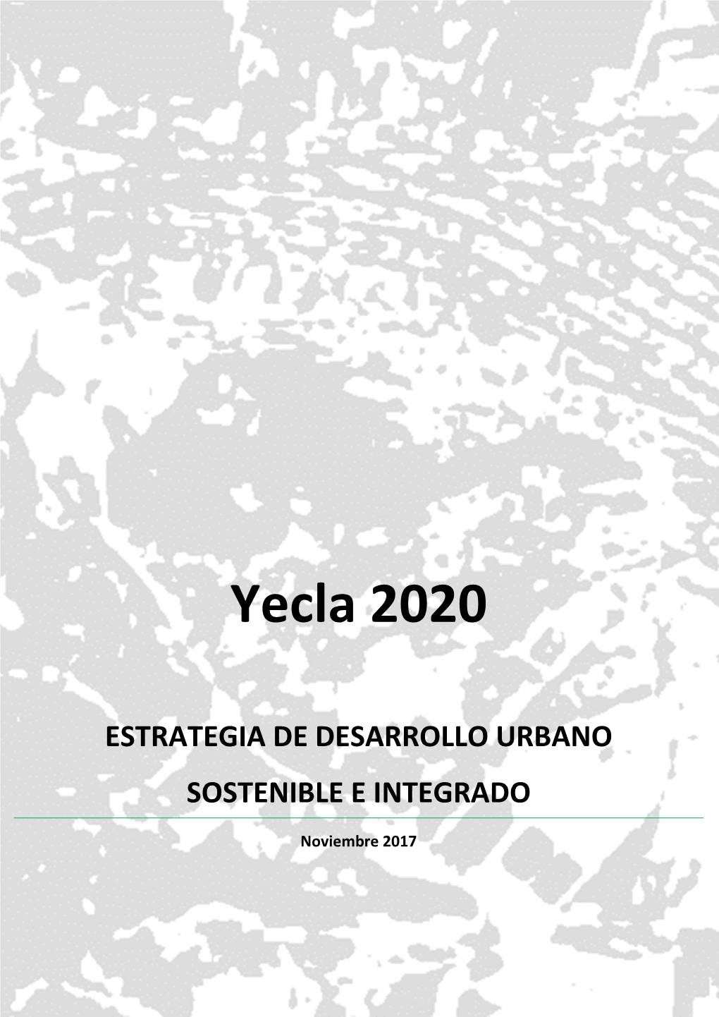 Estrategia De Desarrollo Urbano Sostenible E Integrado "Yecla 2020"