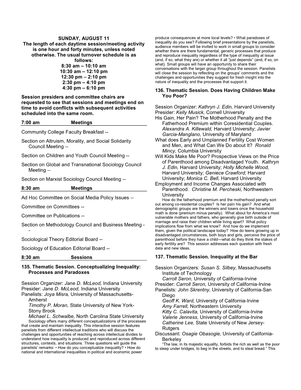 SUNDAY, AUGUST 11 the Length of Each Daytime Session/Meeting