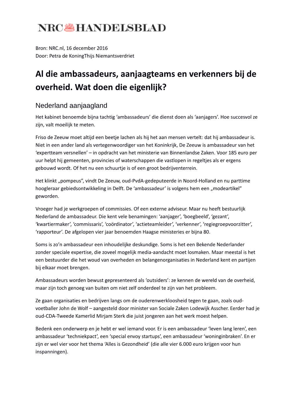 Al Die Ambassadeurs, Aanjaagteams En Verkenners Bij De Overheid. Wat Doen Die Eigenlijk?