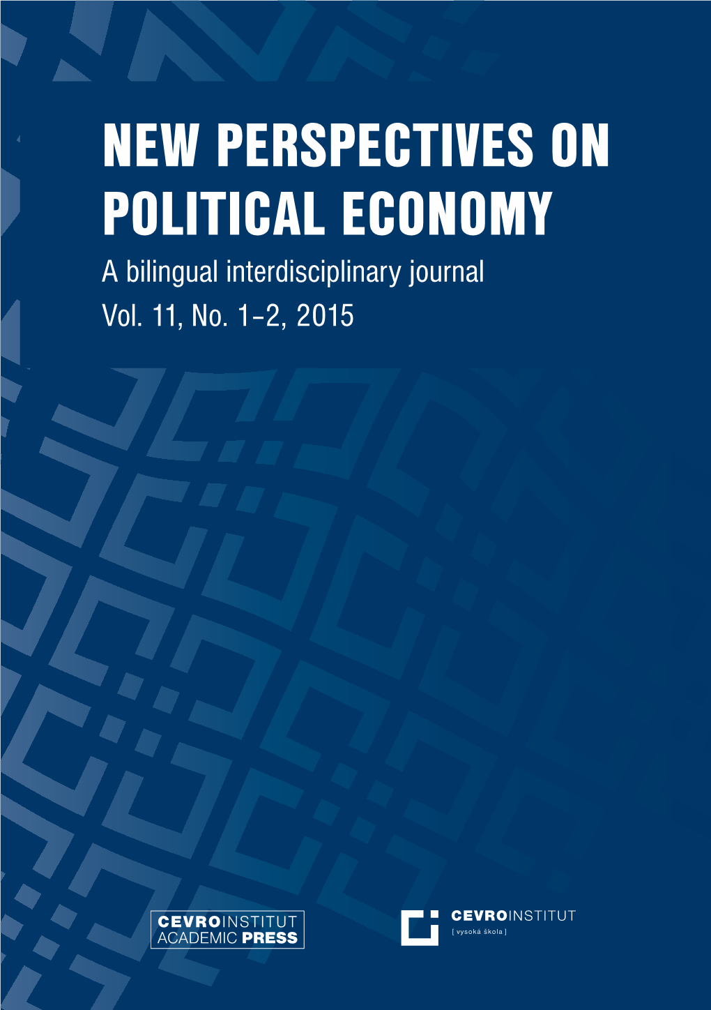 New Perspectives on Political Economy a Bilingual Interdisciplinary Journal Vol