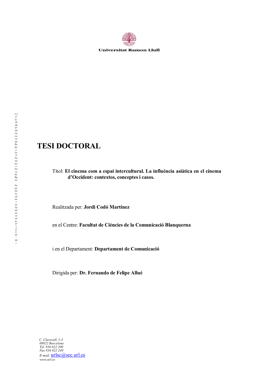 TESI DOCTORAL N Lu Ll Fu Nd Aci Ó Pri Va Títol: El Cinema Com a Espai Intercultural