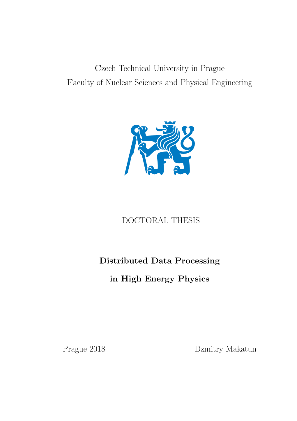 Czech Technical University in Prague Faculty of Nuclear Sciences and Physical Engineering