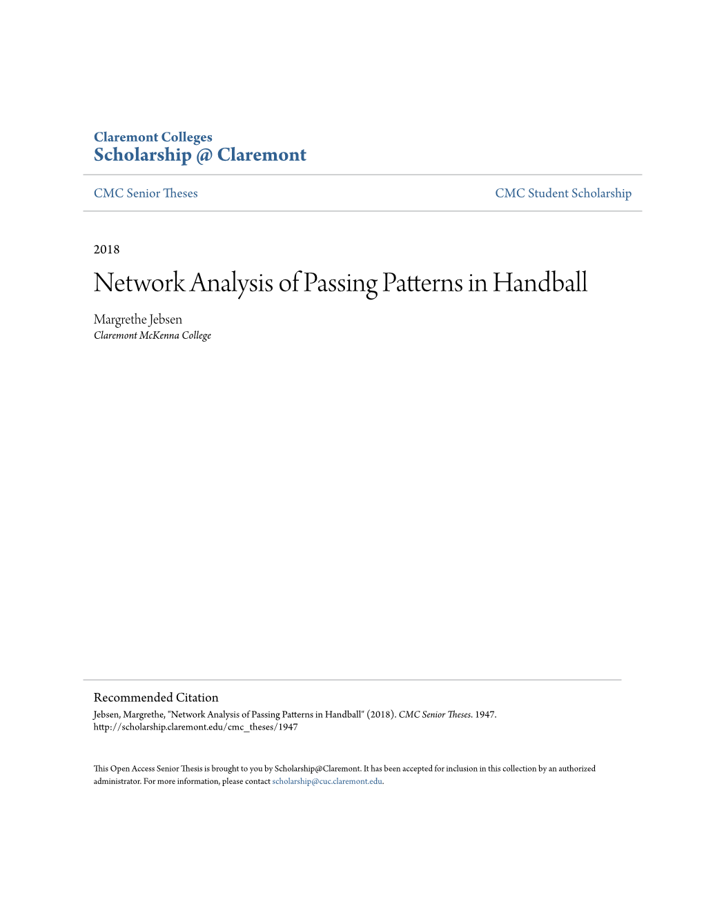 Network Analysis of Passing Patterns in Handball Margrethe Jebsen Claremont Mckenna College