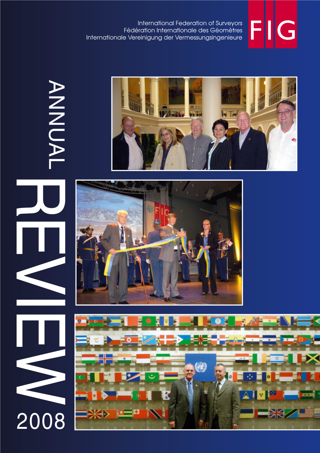 The FIG Annual Review 2008