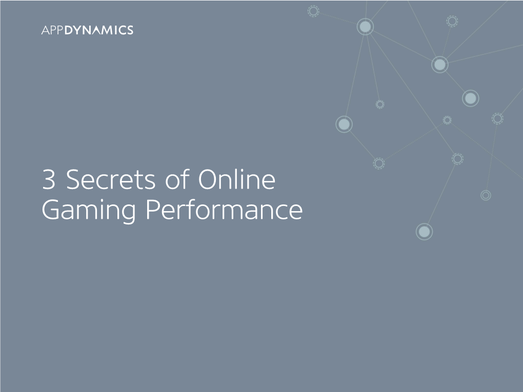 3 Secrets of Online Gaming Performance 3 Secrets of Online Gaming Performance
