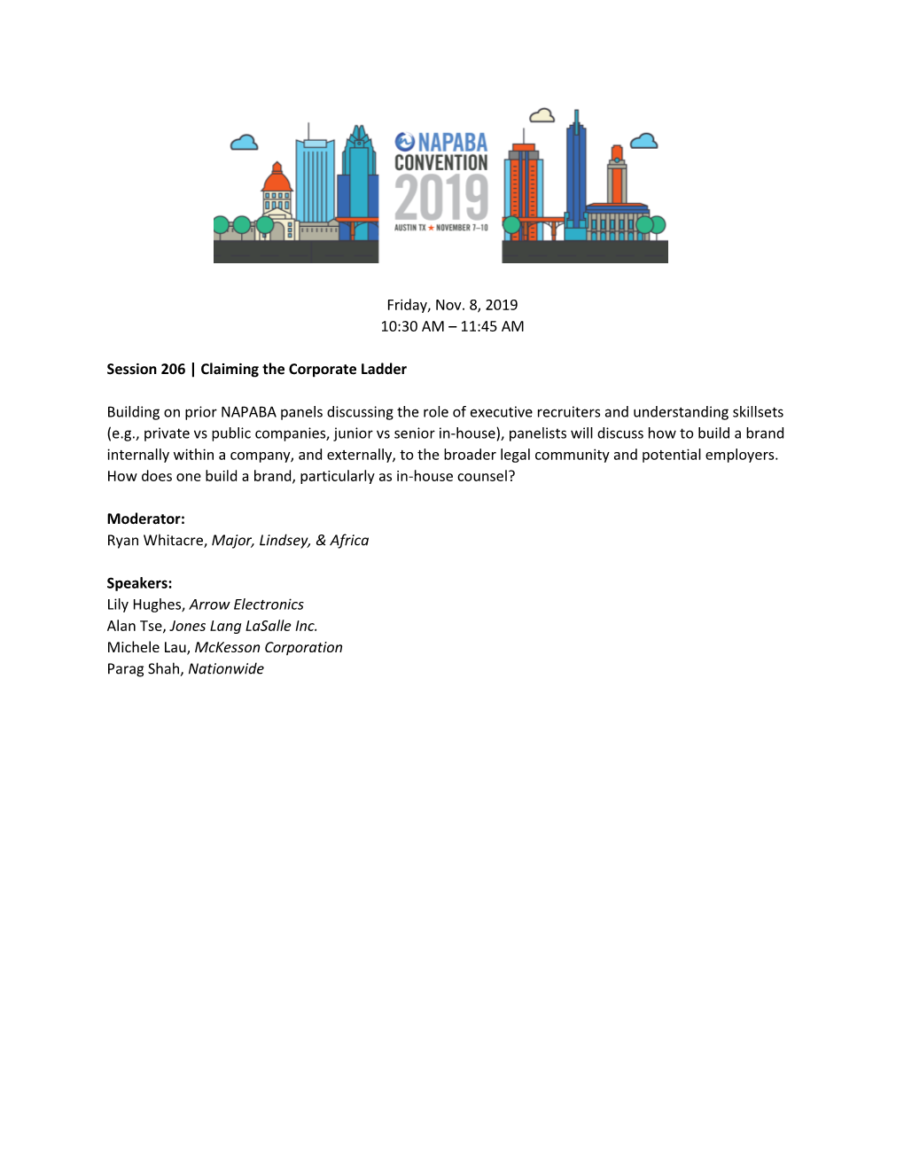 Friday, Nov. 8, 2019 10:30 AM – 11:45 AM Session 206 | Claiming the Corporate Ladder Building on Prior NAPABA Panels Discussin