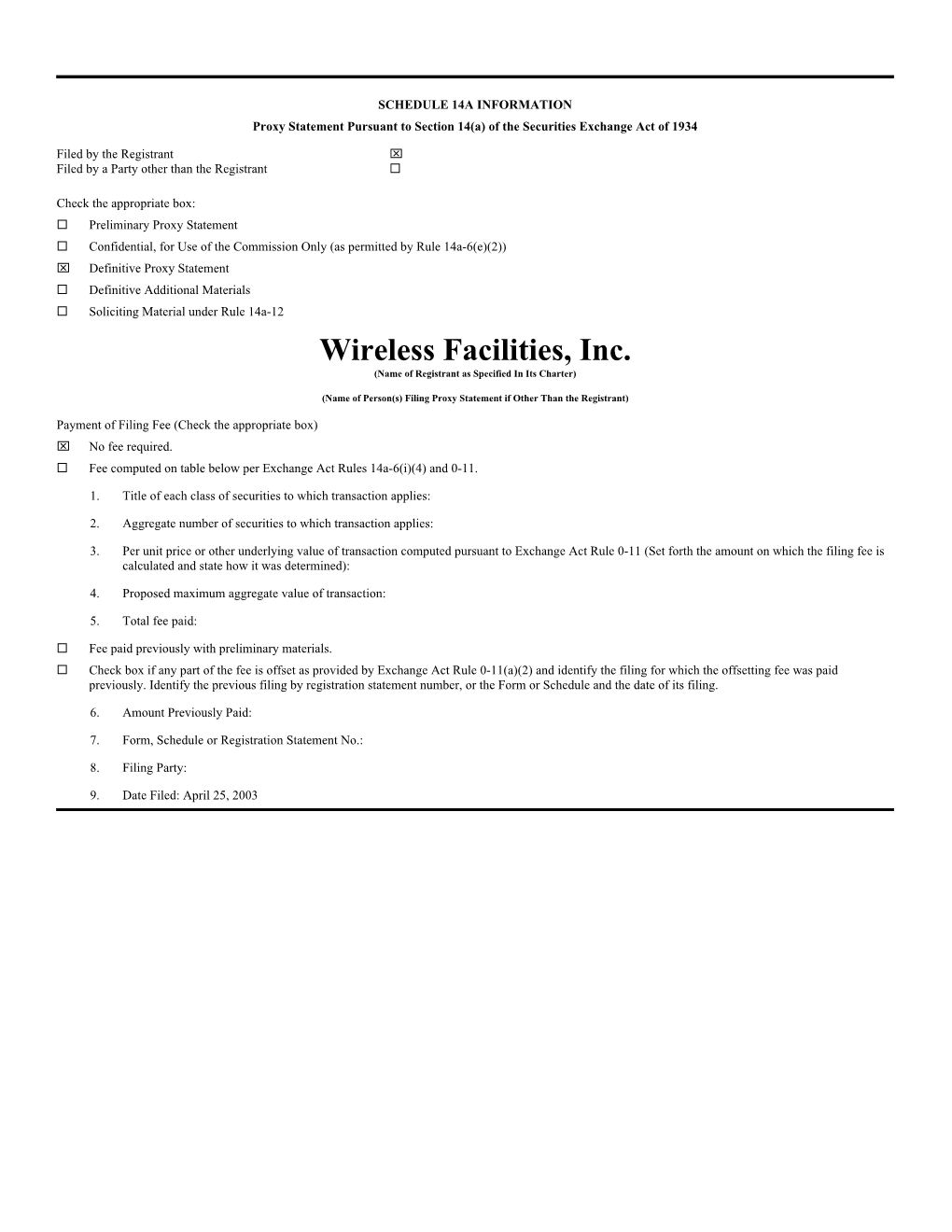 Wireless Facilities, Inc. (Name of Registrant As Specified in Its Charter)