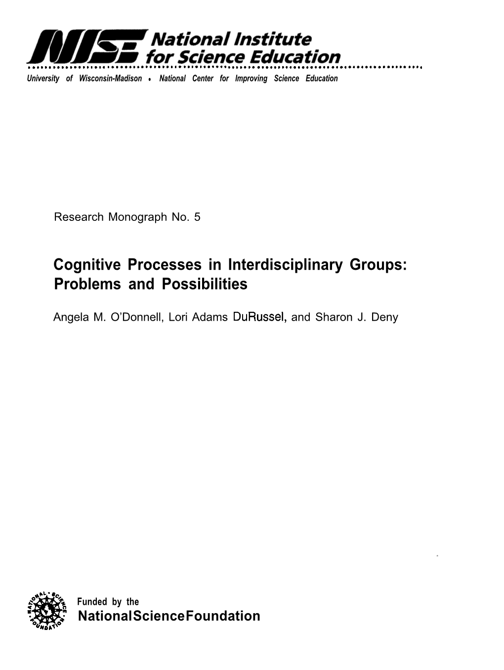 Cognitive Processes in Interdisciplinary Groups: Problems and Possibilities