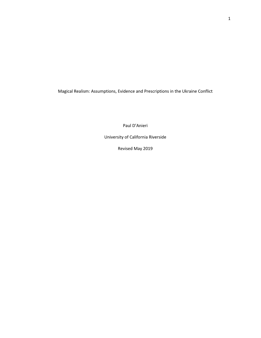 Assumptions, Evidence and Prescriptions in the Ukraine Conflict