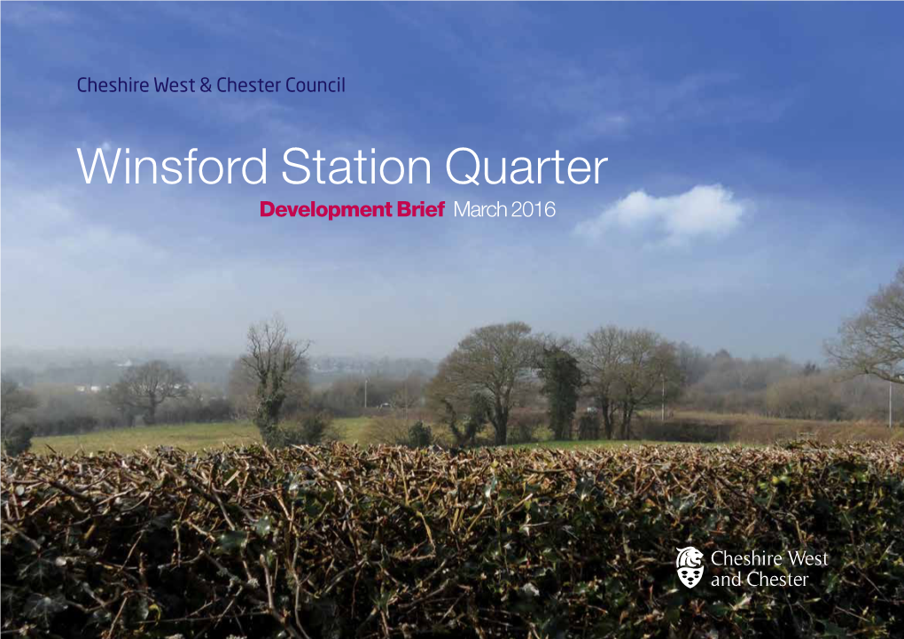 Winsford Station Quarter Development Brief March 2016 Tibbalds Planning and Urban Design 19 Maltings Place 169 Tower Bridge Road London SE1 3JB