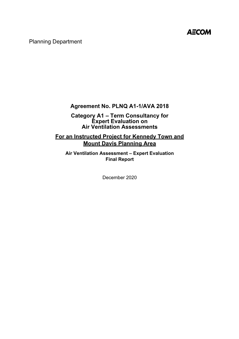 Planning Department Agreement No. PLNQ A1-1/AVA 2018 Category A1