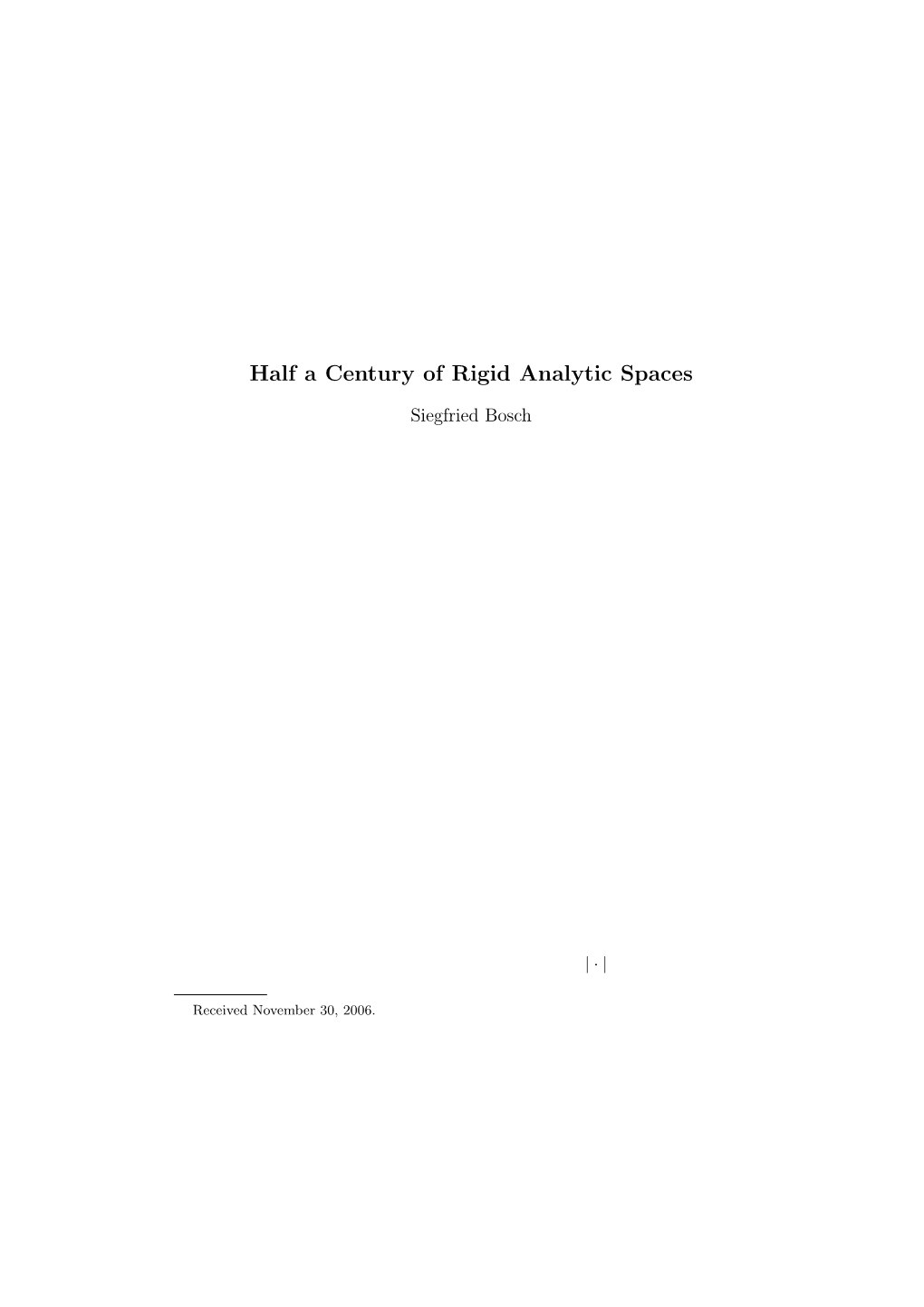 Half a Century of Rigid Analytic Spaces