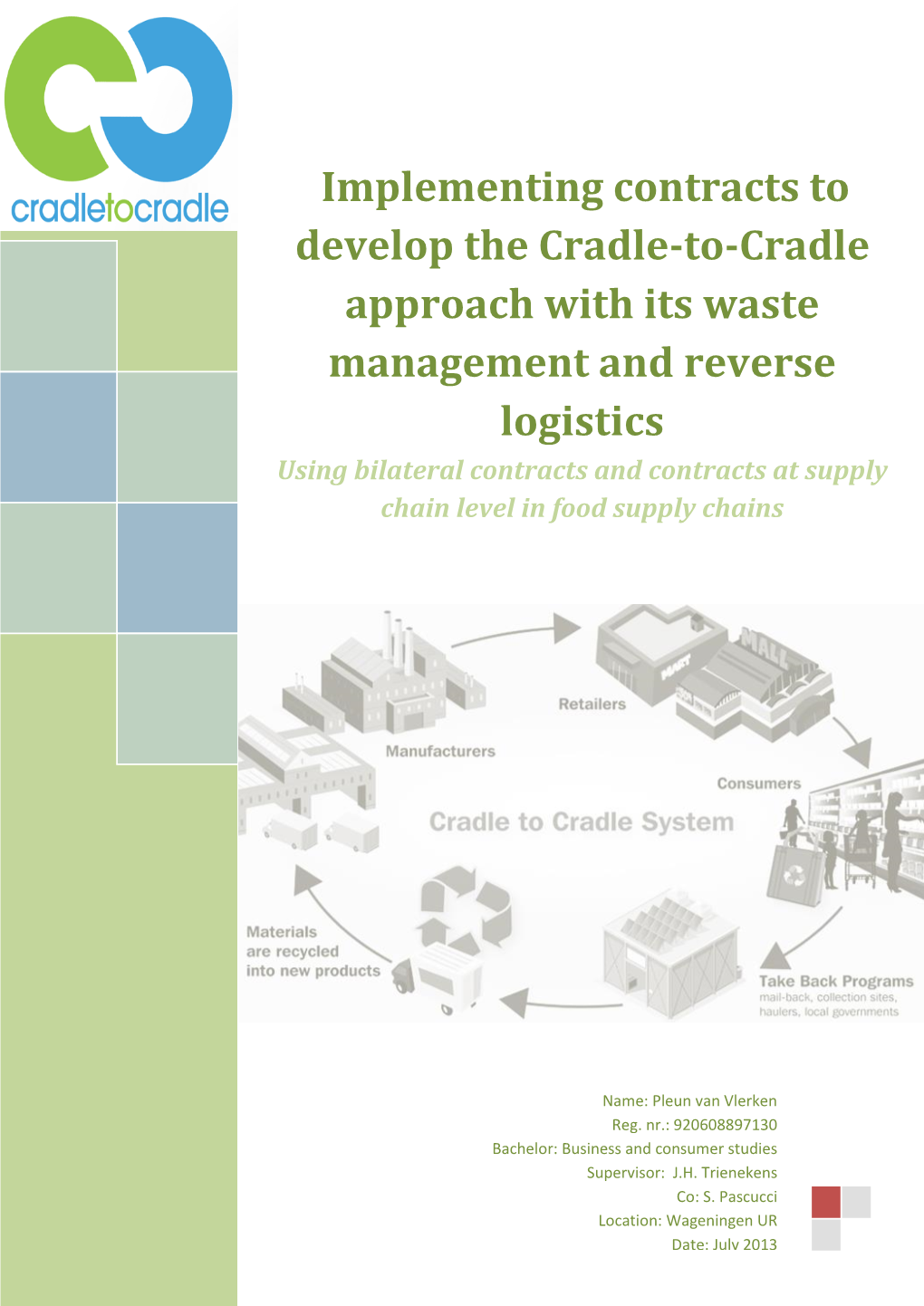 Implementing Contracts to Develop the Cradle-To-Cradle Approach with Its