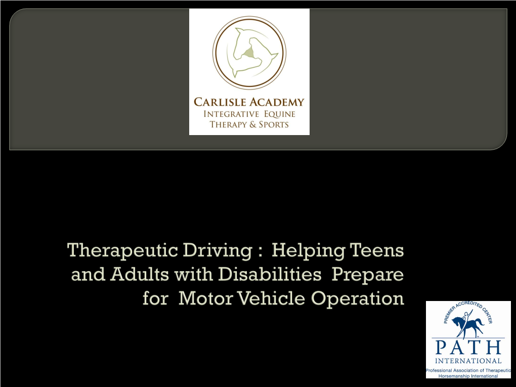 Using Therapeutic Riding and Driving to Support Motor Vehicle Operation
