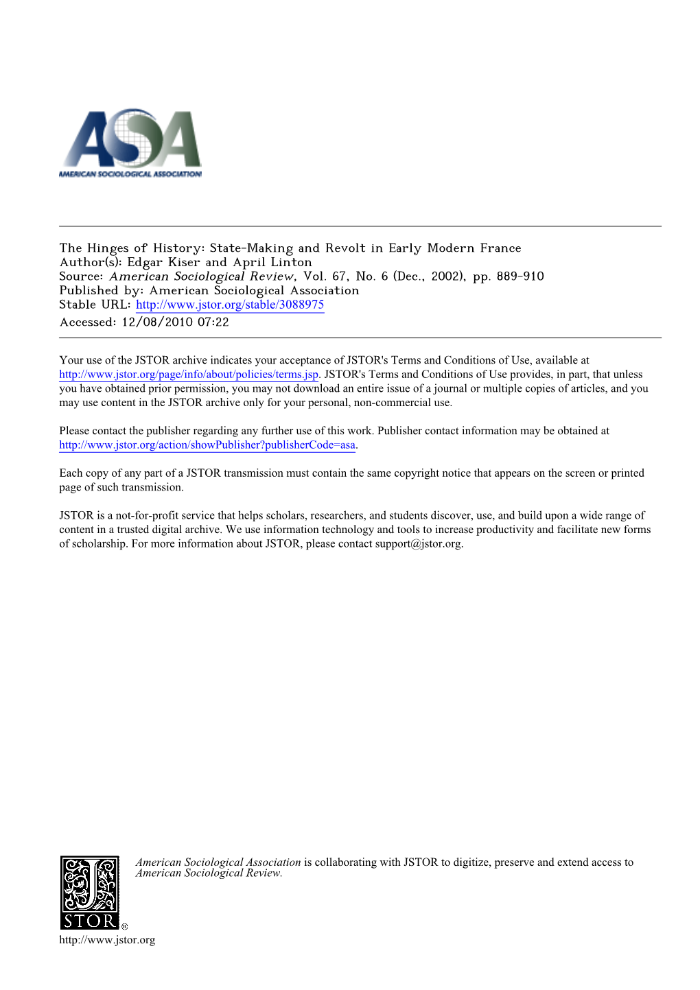 The Hinges of History: State-Making and Revolt in Early Modern France Author(S): Edgar Kiser and April Linton Source: American Sociological Review, Vol