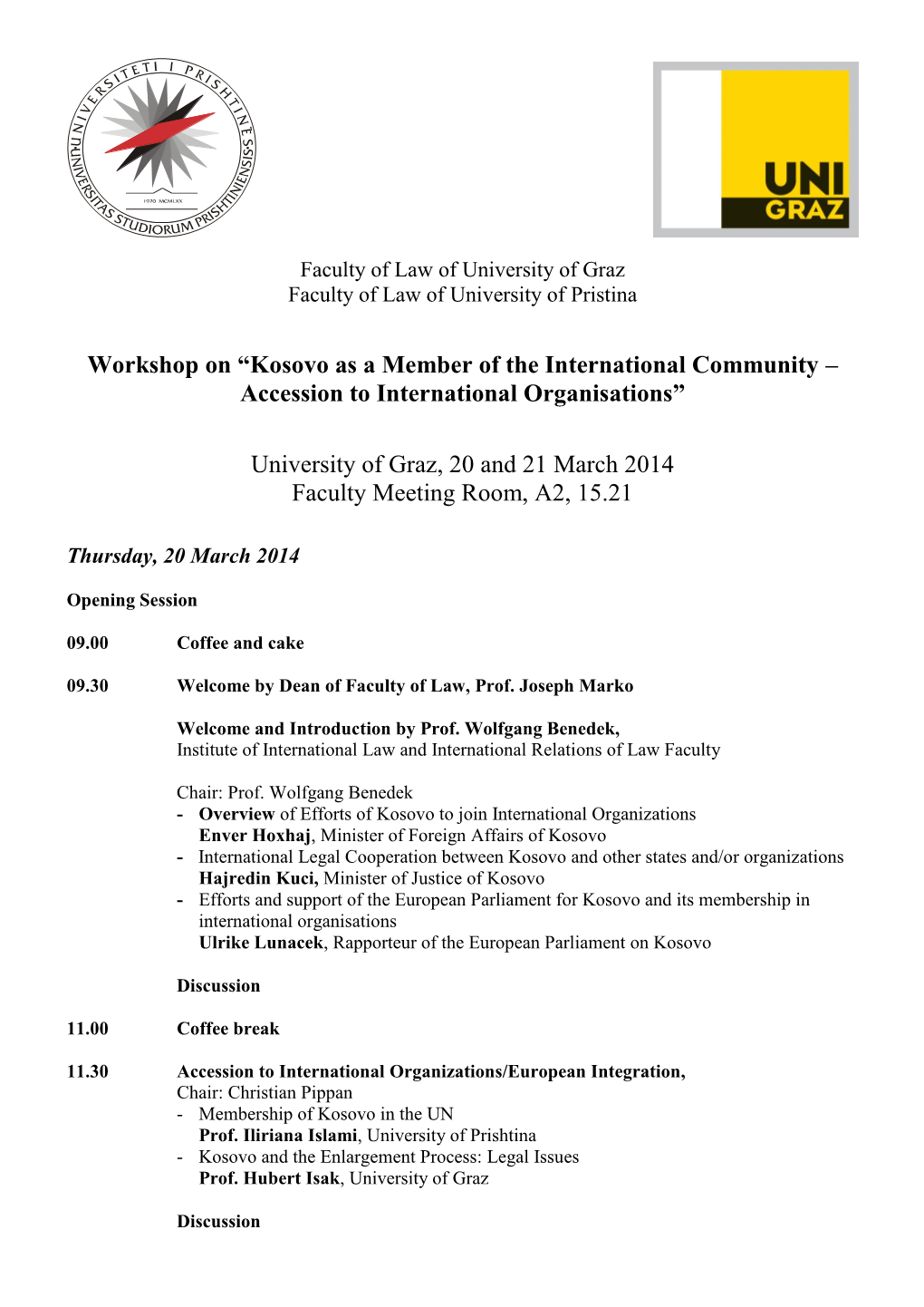 Workshop on “Kosovo As a Member of the International Community – Accession to International Organisations”