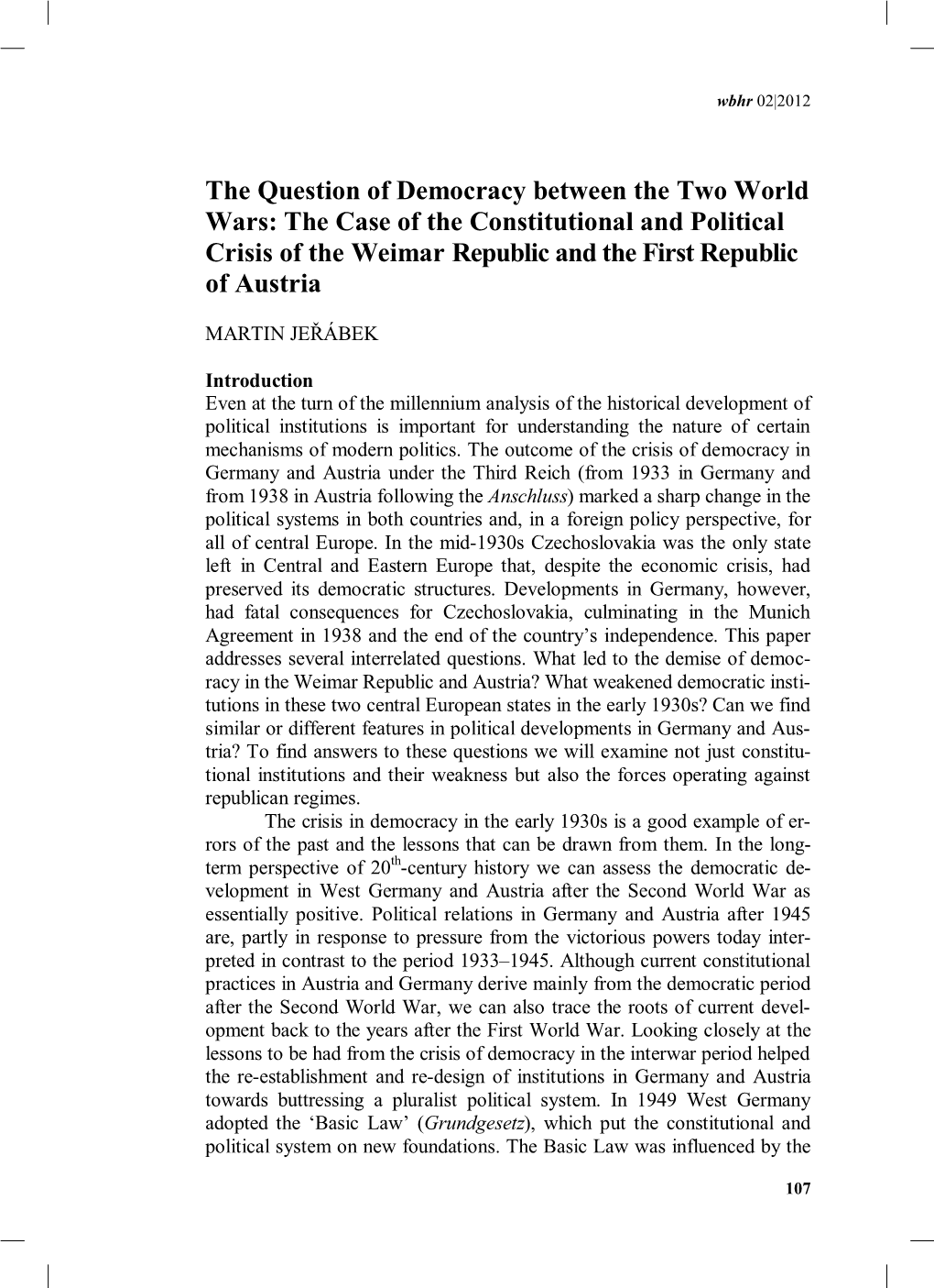 The Case of the Constitutional and Political Crisis of the Weimar Republic and the First Republic of Austria