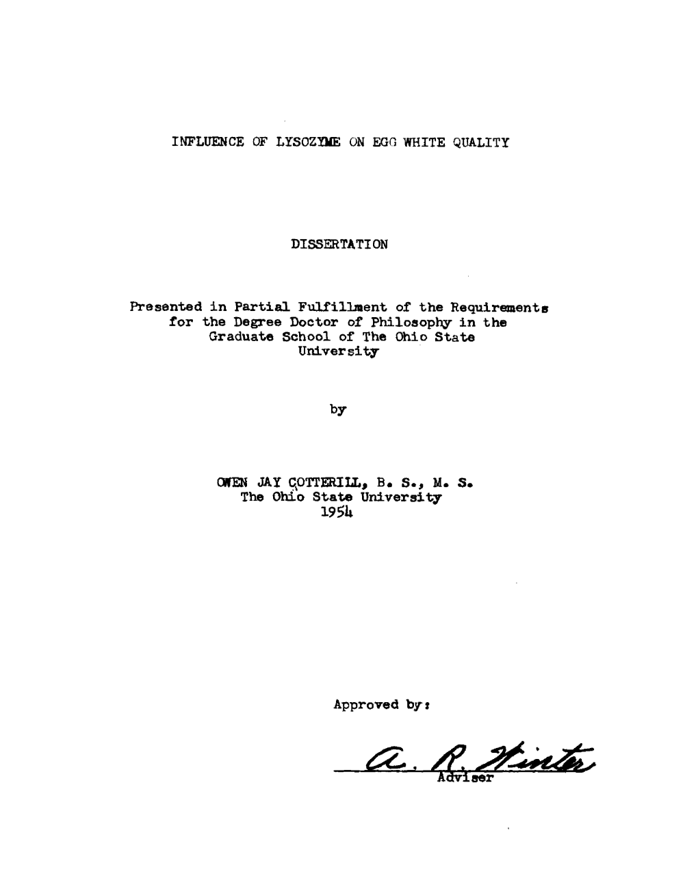 INFLUENCE of LYSOZYME on EGG WHITE QUALITY DISSERTATION Presented in Partial Fulfillment of the Requirements for the Degree Doct