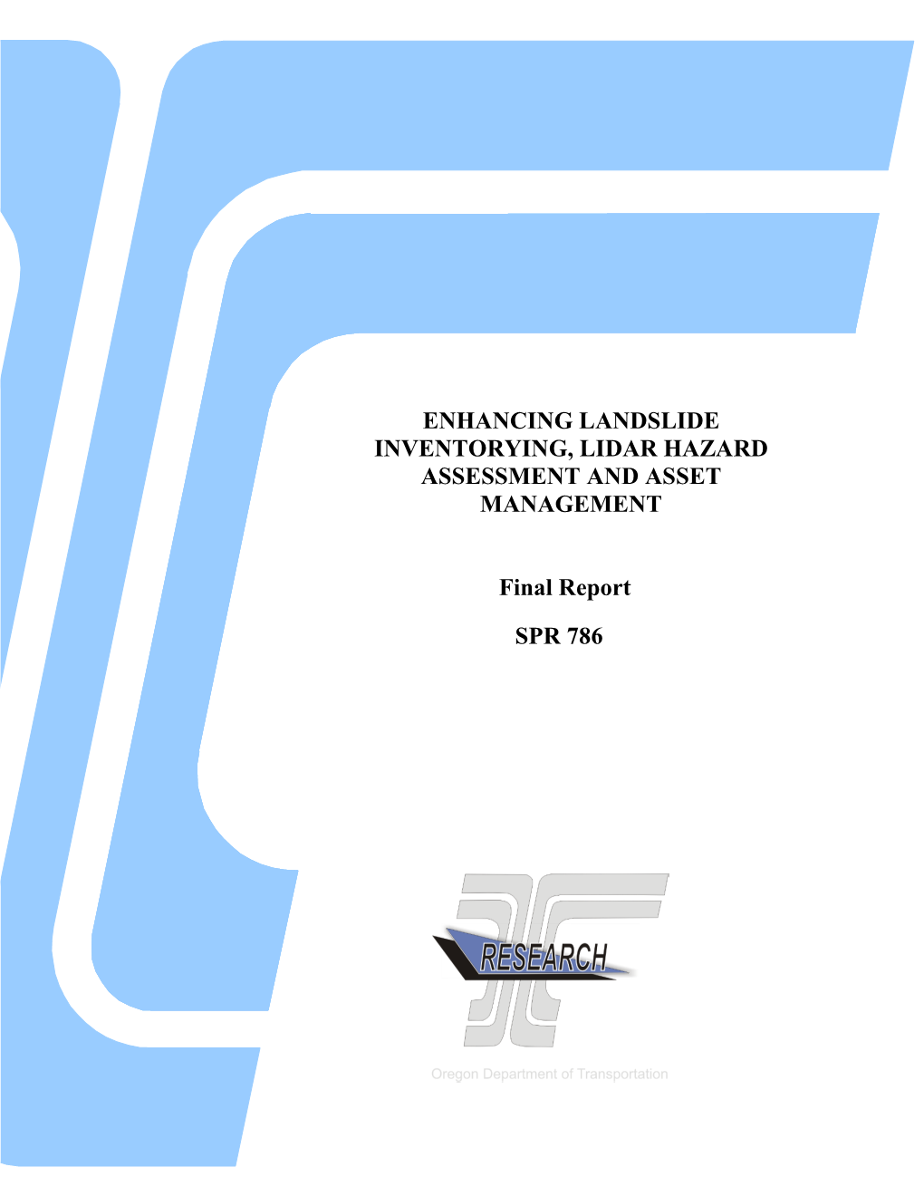 Enhancing Landslide Inventorying, Lidar Hazard Assessment and Asset Management