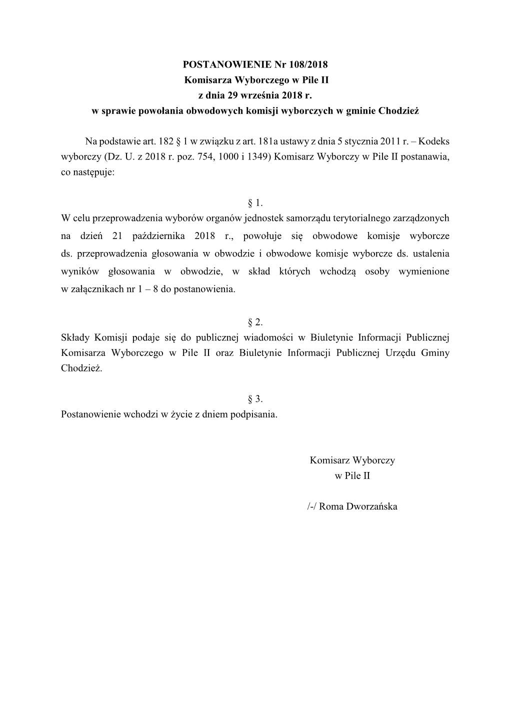 POSTANOWIENIE Nr 108/2018 Komisarza Wyborczego W Pile II Z Dnia 29 Września 2018 R