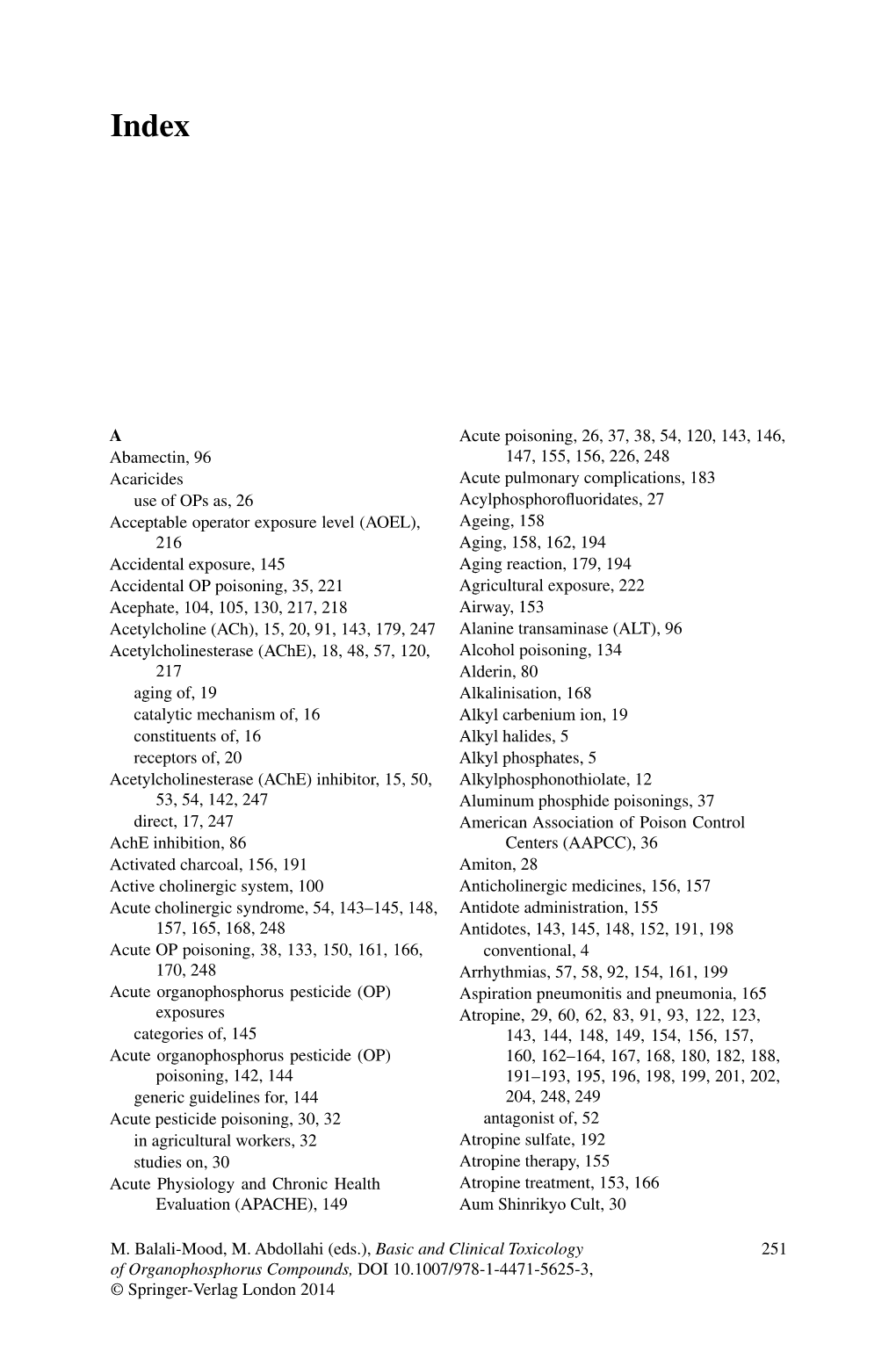 A Abamectin, 96 Acaricides Use of Ops As, 26 Acceptable Operator