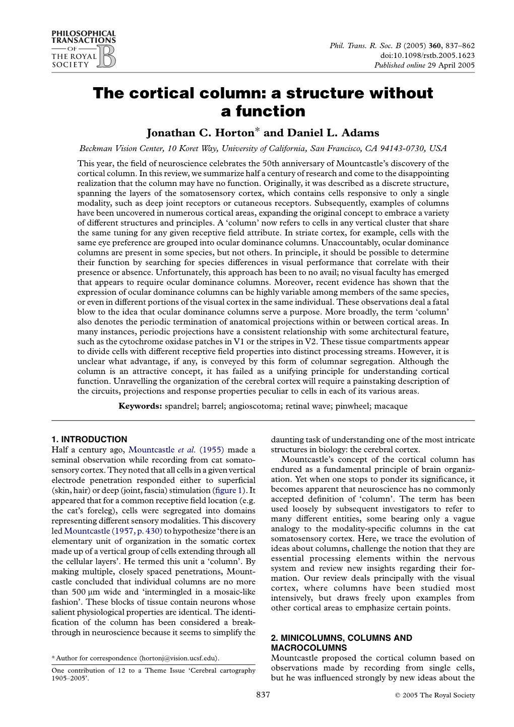 The Cortical Column: a Structure Without a Function Jonathan C