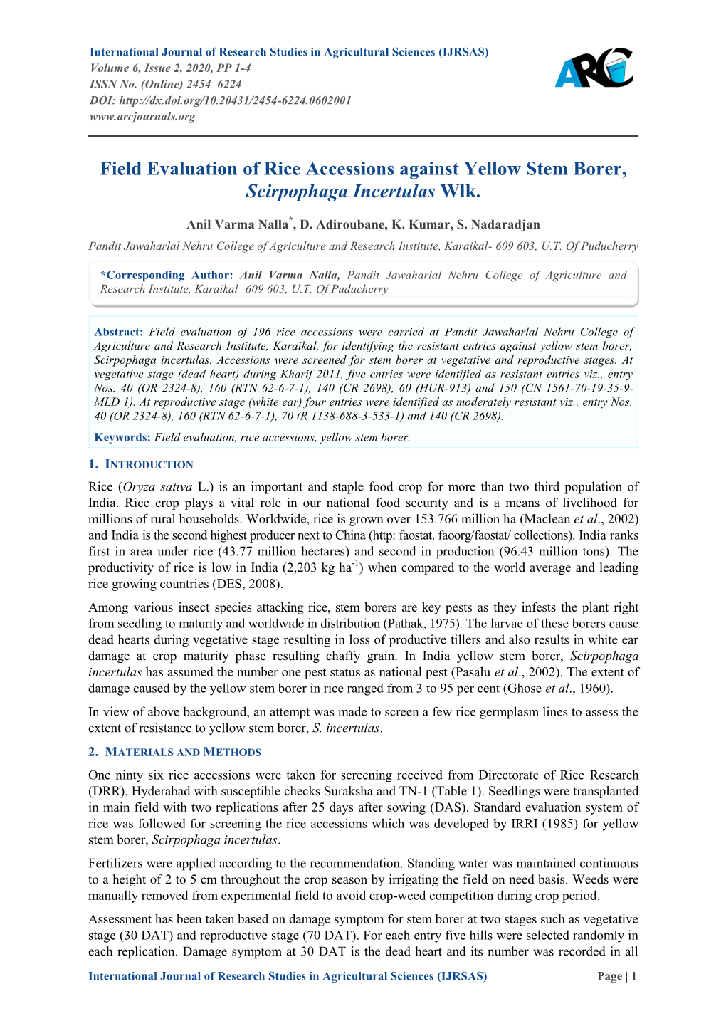 Field Evaluation of Rice Accessions Against Yellow Stem Borer, Scirpophaga Incertulas Wlk