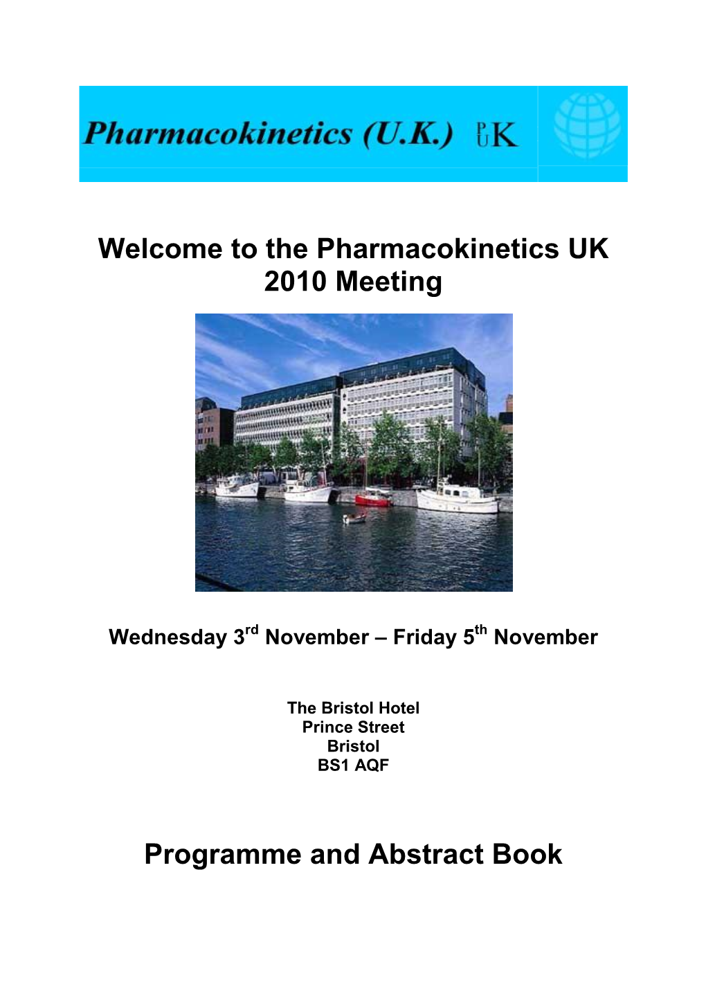 The Pharmacokinetics UK 2010 Meeting Programme and Abstract