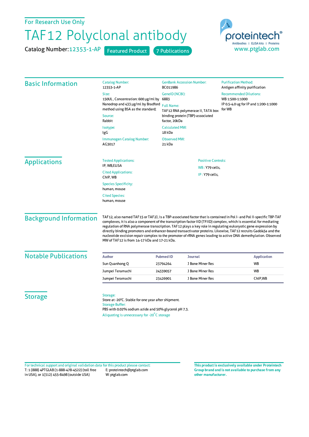 TAF12 Polyclonal Antibody Catalog Number:12353-1-AP Featured Product 7 Publications