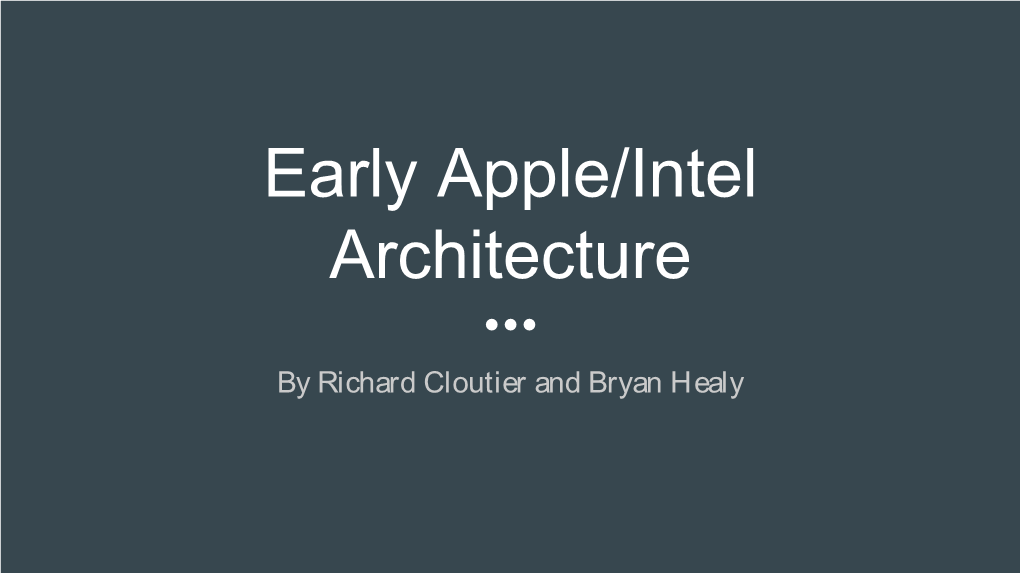 Early Apple/Intel Architecture