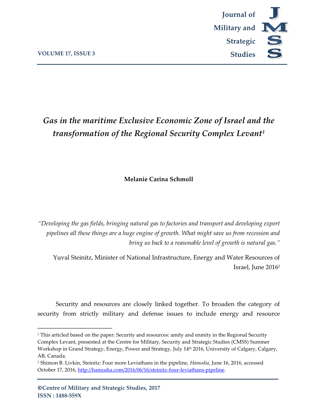 Gas in the Maritime Exclusive Economic Zone of Israel and the Transformation of the Regional Security Complex Levant1