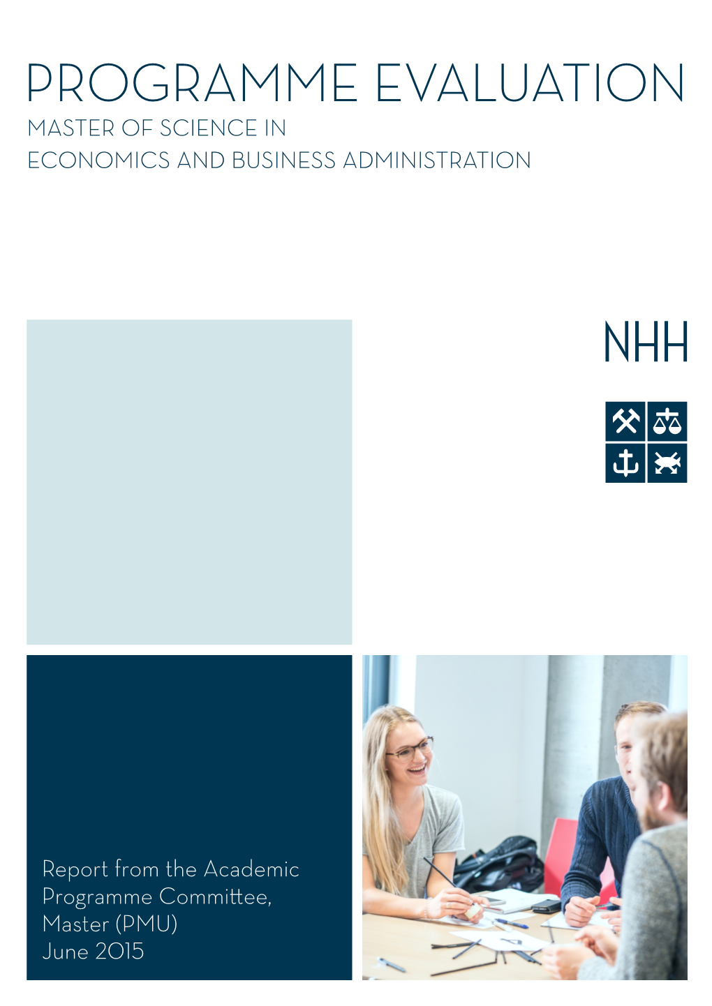 Programme Evaluation Master of Science in Economics and Business Administration