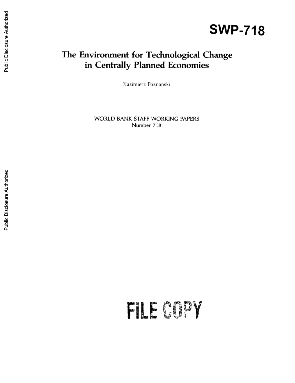 SWP-71 8 the Environment for Technological Change in Centrally