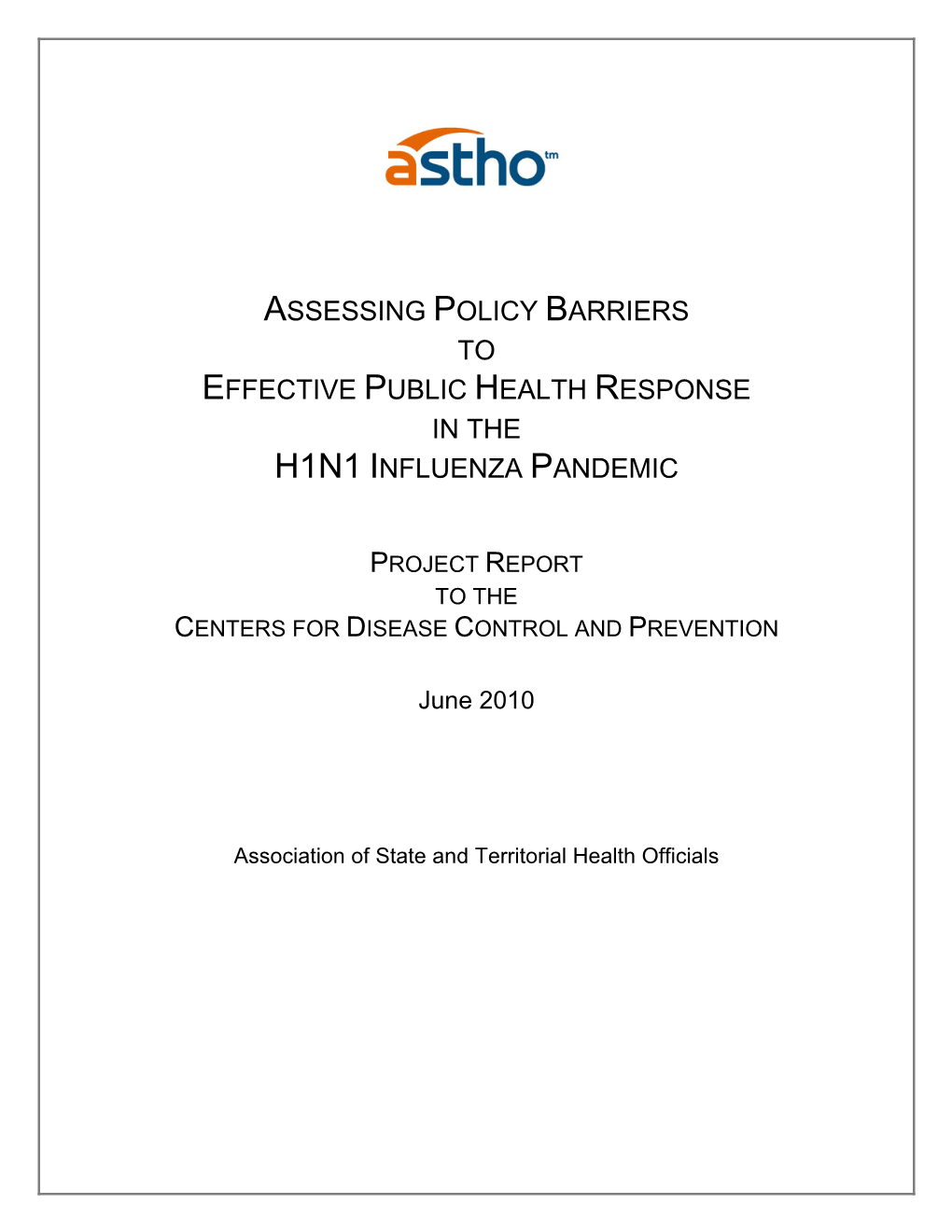 Assessing Policy Barriers to Effective Public Health Response in the H1n1 Influenza Pandemic