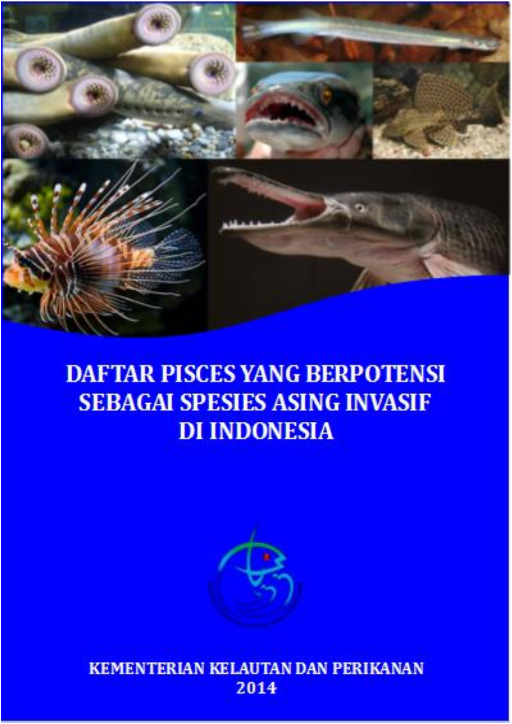 Daftar Pisces Yang Berpotensi Sebagai Spesies Asing Invasif Di Indonesia