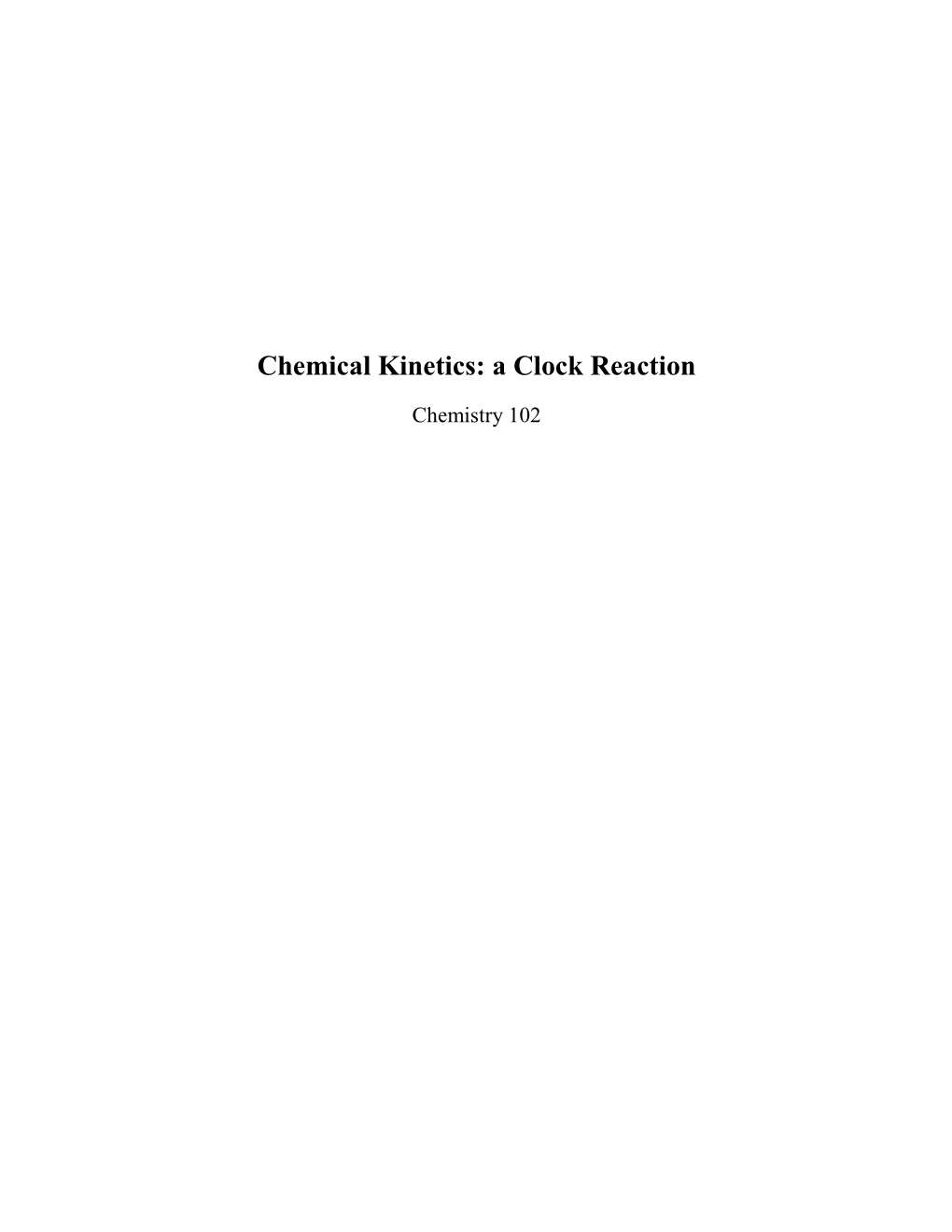 Chemical Kinetics: a Clock Reaction