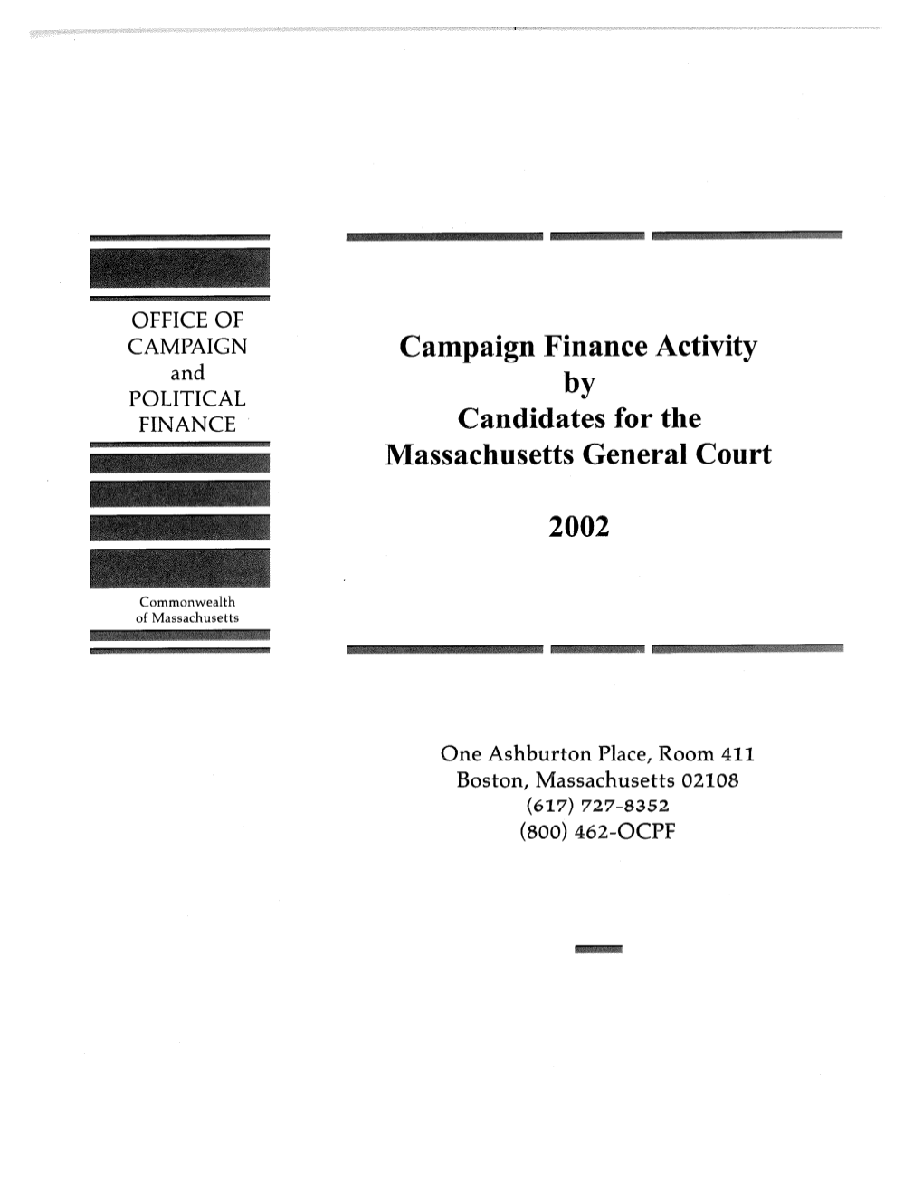 Campaign Finance Activity by Candidates for the Senate 2002