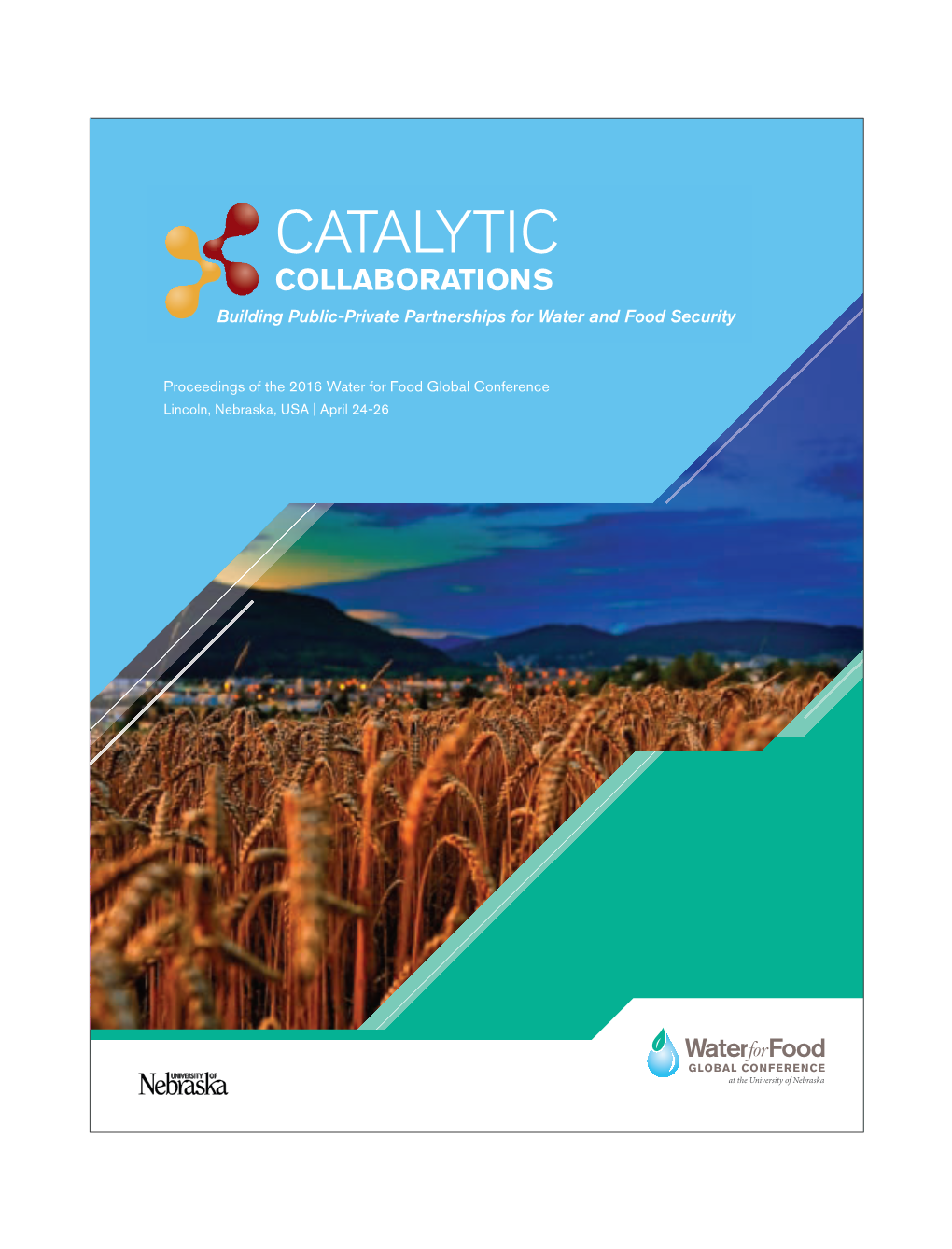 CATALYTIC COLLABORATIONS Building Public-Private Partnerships for Water and Food Security